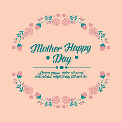 Beautiful rose wreath frame, for happy mother day poster design. Vector