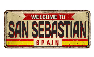 Welcome to San Sebastian vintage rusty metal sign