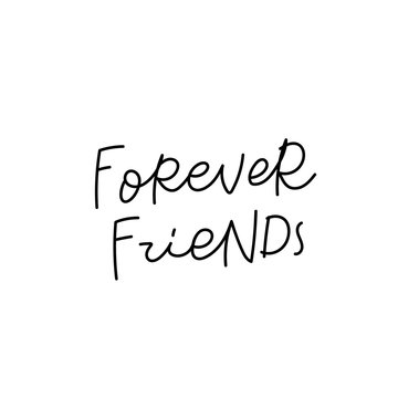 Forever Friends Calligraphy Quote Lettering