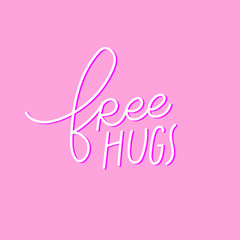 Free hugs pink calligraphy quote lettering