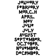 Hand drawn lettering months. Handwritten phrase for invitation card, calender, banner, poster, flyer or greeting card. Vector illustration.
