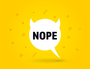No nope speech bubble banner pop art memphis style