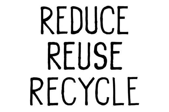 Reduce reuse recycle. Climate change protest signs. Handwritten text. Inspirational quote. Isolated on white