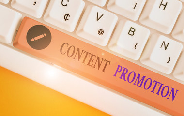 Conceptual hand writing showing Content Promotion. Concept meaning about getting content in front...