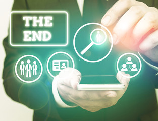 Text sign showing The End. Business photo showcasing Final part of play relationship event movie act Finish Conclusion