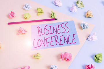 Writing note showing Business Conference. Business concept for discuss trends and opportunity...