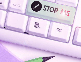 Conceptual hand writing showing Stop Ms. Concept meaning treat the condition that can affect the...