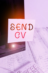 Text sign showing Send Cv. Business photo text pass resume to identify the skills or talents specific to the job Notation paper taped to black computer monitor screen near white keyboard