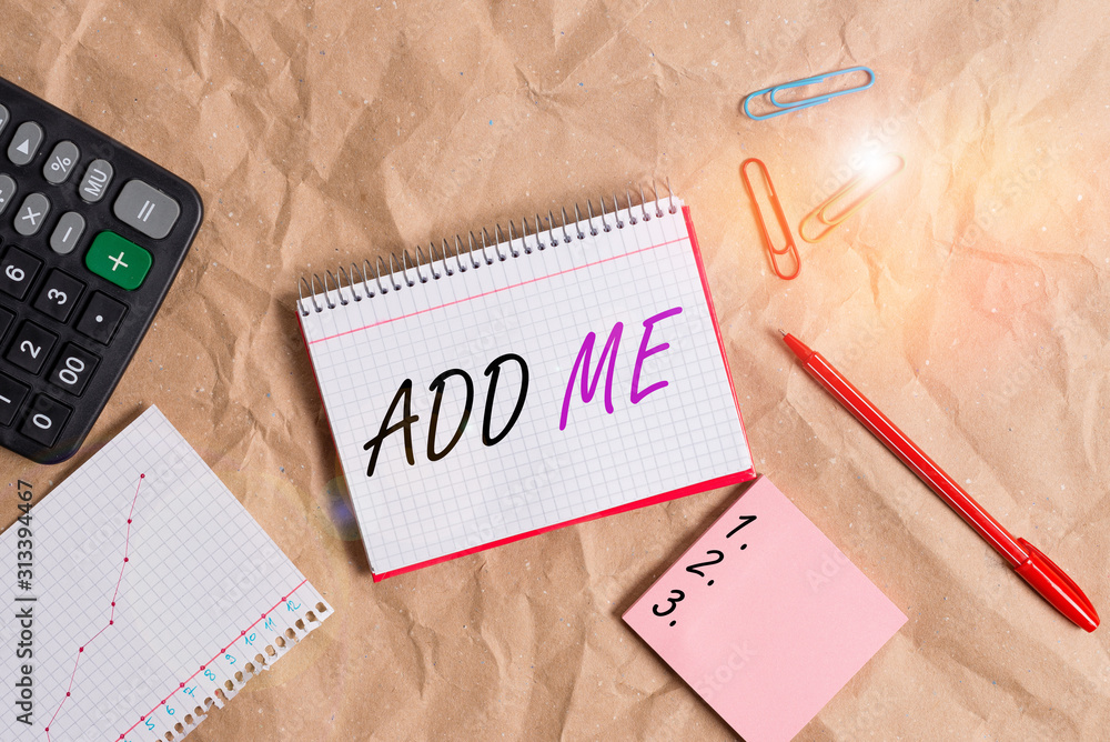Aufkleber conceptual hand writing showing add me. concept meaning asking someone to add oneself on there group