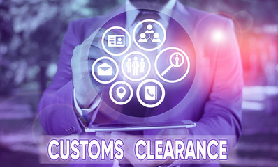 Word writing text Customs Clearance. Business photo showcasing documentations required to facilitate export or imports