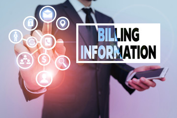 Conceptual hand writing showing Billing Information. Concept meaning address connected to a specific form of payment