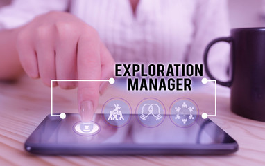 Conceptual hand writing showing Exploration Manager. Concept meaning lead and operate the mining...