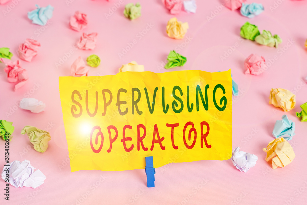 Poster handwriting text writing supervising operator. conceptual photo monitoring and coordinating the plan