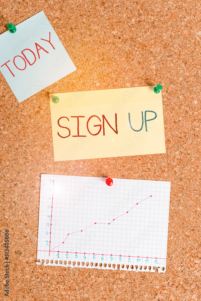 Poster text sign showing sign up. business photo text use your information to register in website team coll
