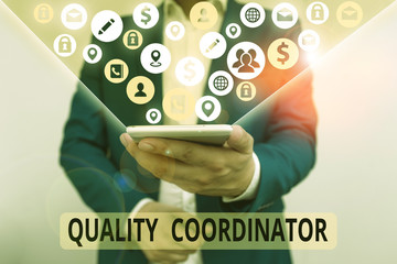 Word writing text Quality Coordinator. Business photo showcasing monitor and improve the quality of...