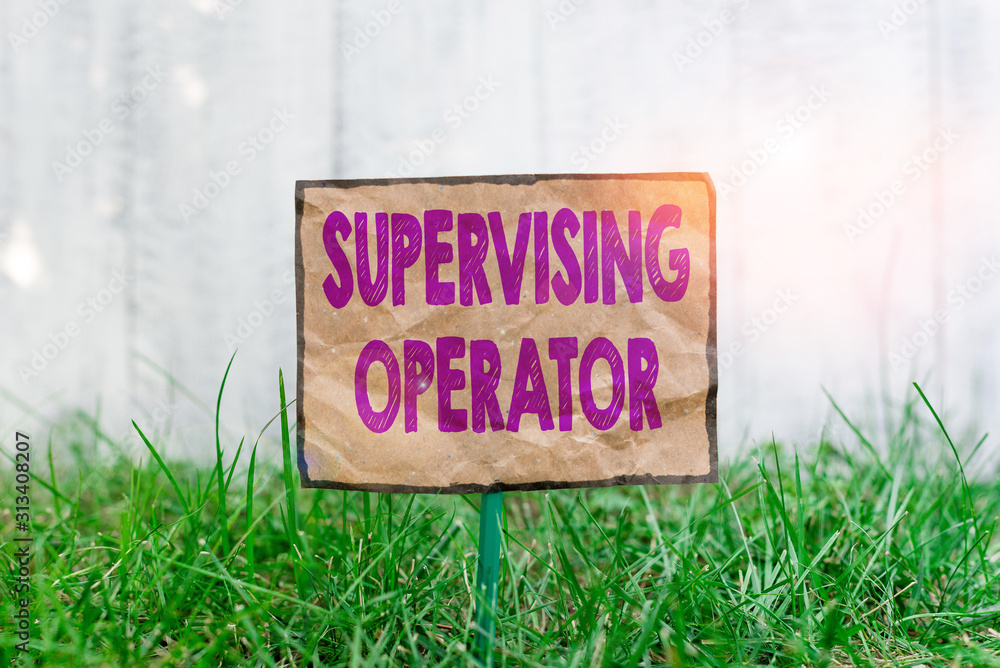 Poster handwriting text writing supervising operator. conceptual photo monitoring and coordinating the plan