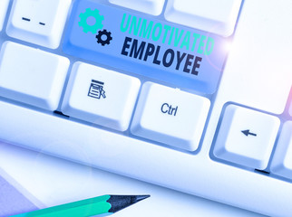 Handwriting text writing Unmotivated Employee. Conceptual photo very low self esteem and no...