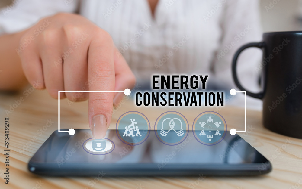 Poster conceptual hand writing showing energy conservation. concept meaning reduction in the amount of ener