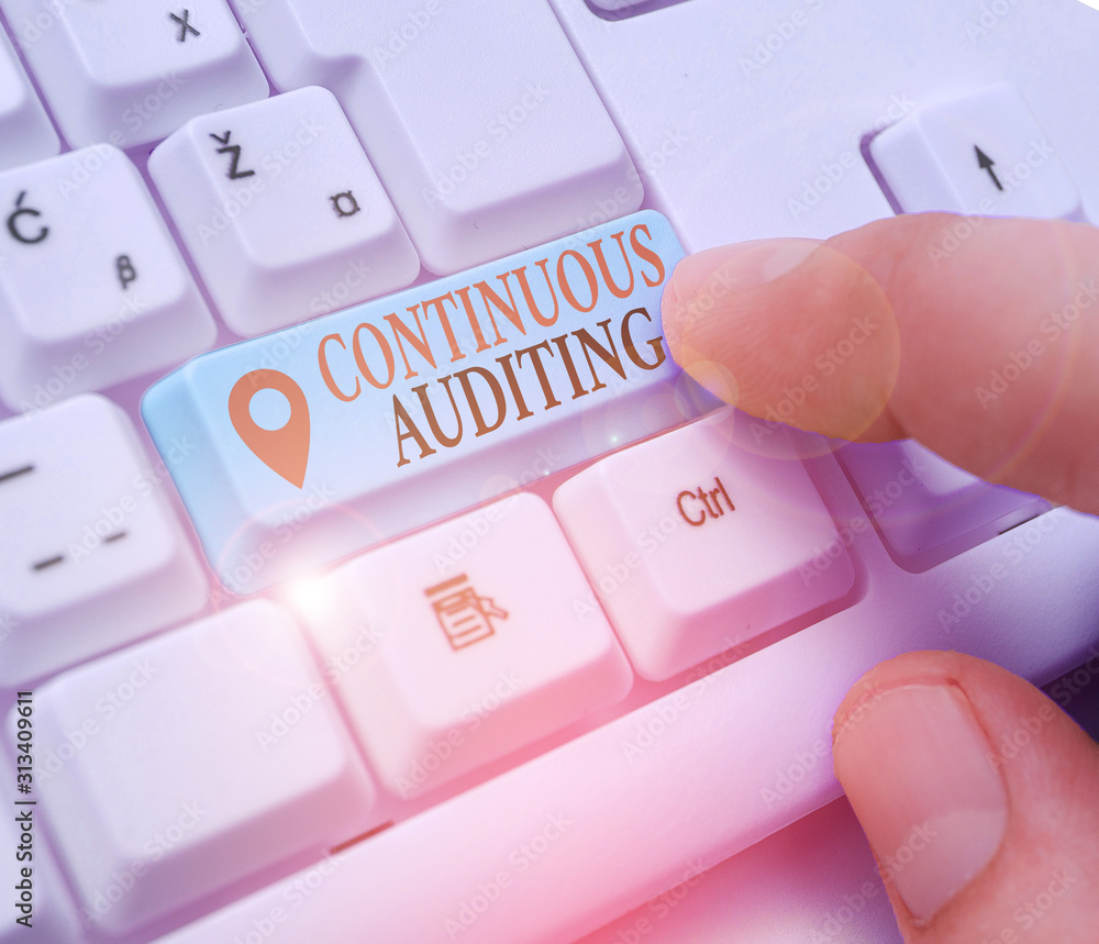 Poster text sign showing continuous auditing. business photo showcasing internal process that examines acco