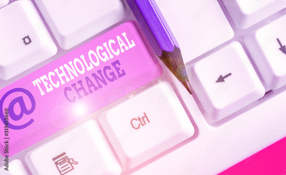 Poster conceptual hand writing showing technological change. concept meaning increase in the efficiency of 