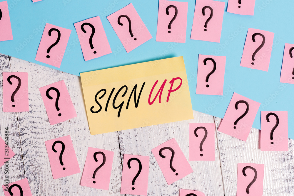 Poster conceptual hand writing showing sign up. concept meaning use your information to register in website