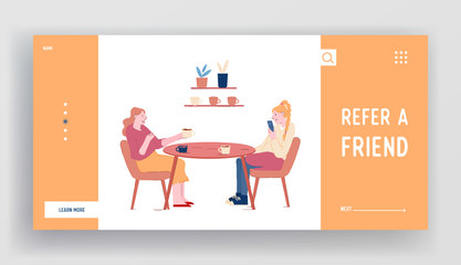 Women Chatting, Leisure Sparetime Website Landing Page. Couple of Girl Friends Sitting at Table Drinking Coffee Using Mobile Phones and Communicating Web Page Banner. Cartoon Flat Vector Illustration