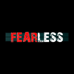 FEARLESS - Vector illustration design for textile and fashion, banner, t shirt graphics, prints, slogan tees, stickers, cards, labels, posters and other creative uses