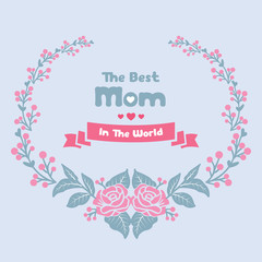 Seamless Shape pattern of leaf and floral frame, for best mom in the world invitation card template decoration. Vector