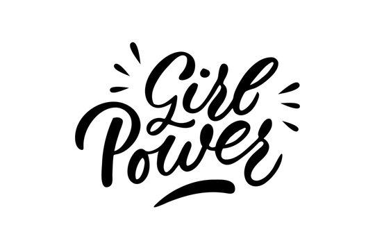 Girl power lettering. Drawn art sign. Feminism quote, motivational slogan