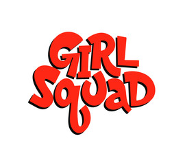 Vector illustration in simple style with handwritten inscription lettering phrase girl squad with vivid font, feminism quote and woman motivational slogan