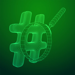 Fototapeta premium Hashtag with magnifying glass. Concept of social media, micro blogging PR and popularity. Wireframe low poly mesh vector illustration