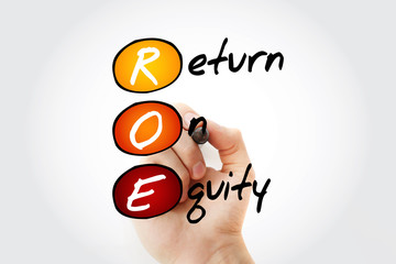 ROE - Return On Equity acronym with marker, business concept background