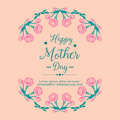 Pink wreath frame of beautiful, for happy mother day romantic greeting card wallpaper design. Vector