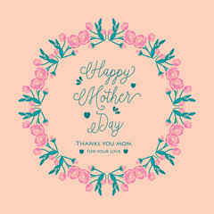 Happy mother day poster template design, with crowd leaf and flower frame. Vector