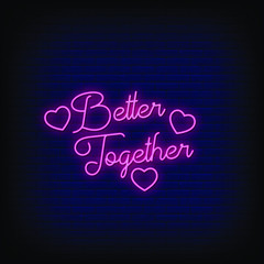 Better Together Neon Signs Style Text Vector