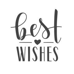 Vector Illustration. Handwritten Lettering of Best Wishes. Template for Banner, Greeting Card, Postcard, Invitation, Farewell Party, Poster or Sticker. Objects Isolated on White Background.