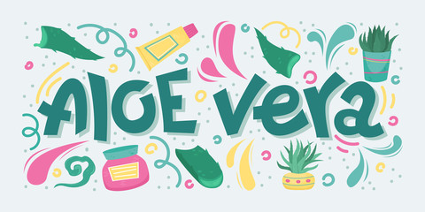 Creative vector illustration with lettering - Aloe Vera. Home medicinal plants.