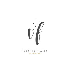Handwritten initial letter V F VF for identity and logo. Vector logo template with handwriting and signature style.