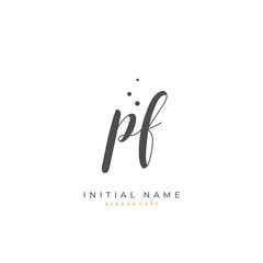 Handwritten initial letter P F PF for identity and logo. Vector logo template with handwriting and signature style.