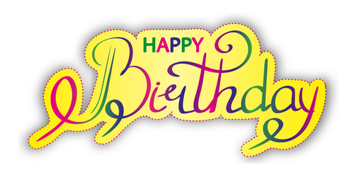 Happy birthday text hand lettering, yellow typography design inscription greetings card, isolated on white background. Vector