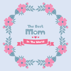 Seamless gray background, with ornate leaf and flower frame, for best mom in the world greeting card template design. Vector