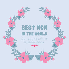 Seamless gray background, with ornate leaf and flower frame, for best mom in the world greeting card template design. Vector