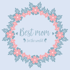Fototapeta premium Elegant pattern peach flower frame, for greeting card wallpaper decoration of best mom in the world. Vector
