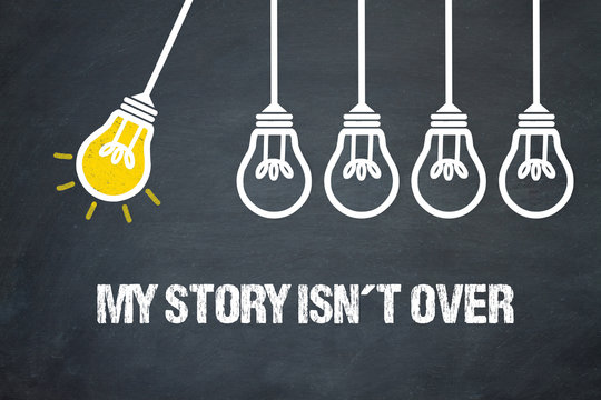 My Story isn´t over