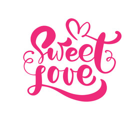 Handwritten Red text Sweet love with heart. Valentine card vector calligraphy. Hand drawn lettering for romantic card template. Celebration banner, flyer
