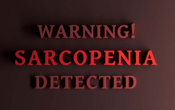 Alert Message Of Sarcopenia Muscle Loss Written In Red Bold Words