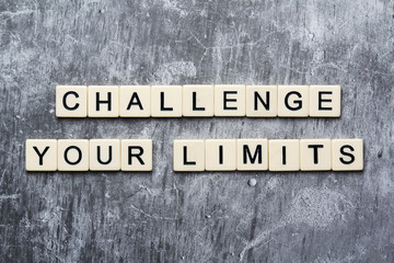 Challenge your limits motivational phrase