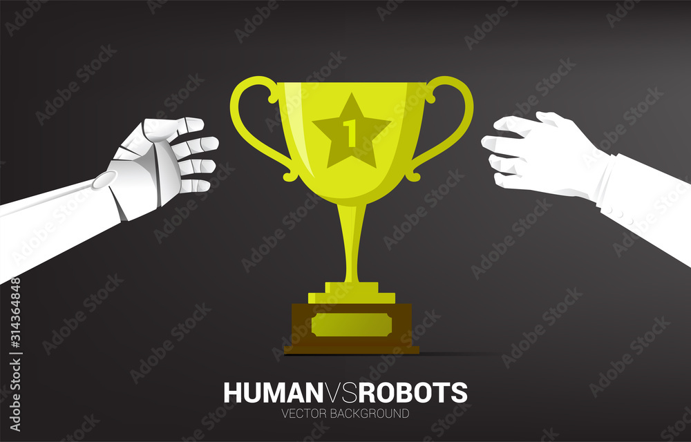 Poster Close up championship trophy with businessman and robot hand try to reach. Business concept for age of robot and AI artificial intelligence. Competition of human and machine.