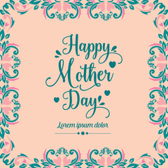 unique Element design of leaves frame, for happy mother day poster design. Vector