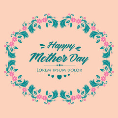 Seamless shape of leaf and floral frame, for romantic happy mother day invitation wallpaper card design. Vector